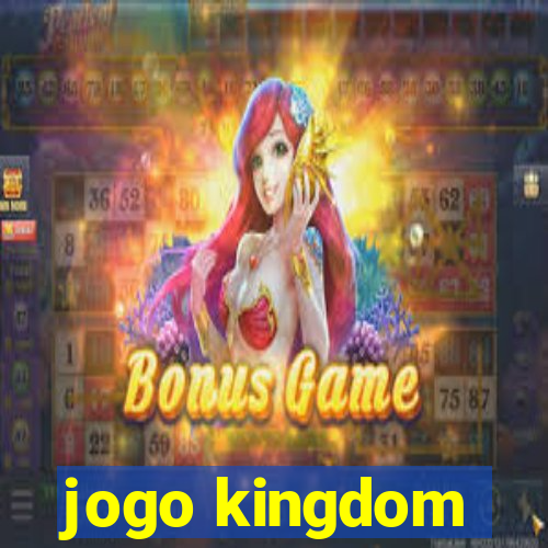 jogo kingdom